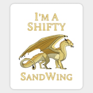 I'm a Shifty SandWing Magnet